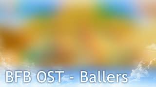 BFB OST - Ballers