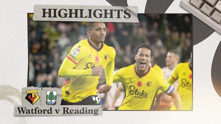 Watford 2-0 Reading | Highlights