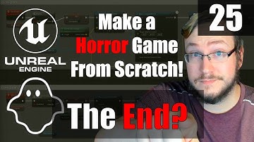 UE5 - Make A Horror Game From Scratch - Episode 25 - The End?