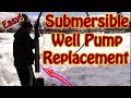 How to Replace a 240 Volt Submersible Well Pump ~ Submersible Well Pump Removal & Installation