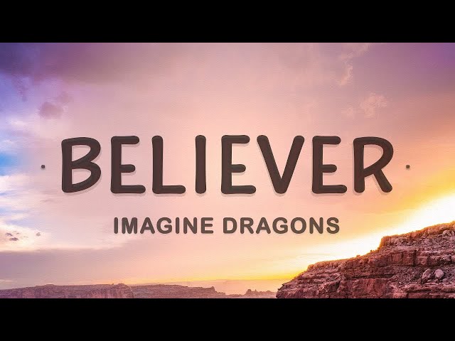 [1 HOUR 🕐] Imagine Dragons - Believer (Lyrics) class=