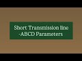 ABCD Parameters | Generation, Transmission and Distribution | SNS Institutions