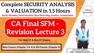 CA Final SFM Revision Lecture 3 | SECURITY VALUATION & ANALYSIS | New & Old | CA AJAY AGARWAL AIR 1