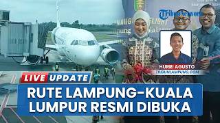 Download Lagu Lampung Sambut Kembali Rute Internasional, Penerbangan Perdana Menuju Kuala Lumpur MP3