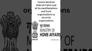 Centre Declares Hizb-Ut-Tahrir As A Terrorist Organisation