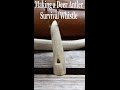 Making a Deer Antler Survival Whistle