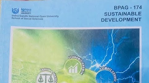 BPAG174 IGNOU Unit 1 - Meaning, Nature and Scope of Sustainable Development