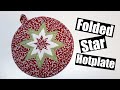 Folded star Trivet hot plate tutorial