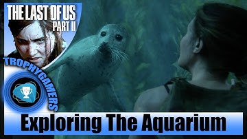 The Last of us 2 - The Aquarium (Seattle Day 1) Explore Chapter 27 Walkthrough Gameplay Video