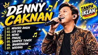 Denny Caknan Full Album Terbaik | Negoro Angin, Los Dol, Nemu, Pingal, Sampek Tuwek | Tanpa Iklan