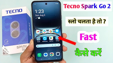 tecno spark go 2 ko fast kaise kare / tecno spark go 2 slow chal raha hai ? / tecno spark go 2 fast