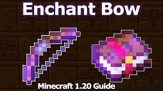 Ultimate Minecraft Enchanting Guide for Bow | Best Minecraft 1.20 Bow Enchantments
