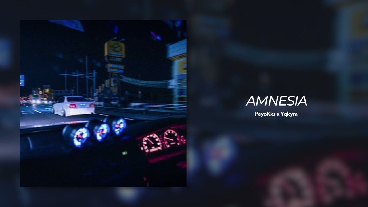 Watch AMNESIA - PeyoKks x Yqkym on YouTube Watch AMNESIA - PeyoKks x Yqkym on YouTube