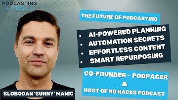 AI is Changing Podcasting FOREVER (Here’s the Proof) | Slobodan Manic (Sunny) of PodPacer