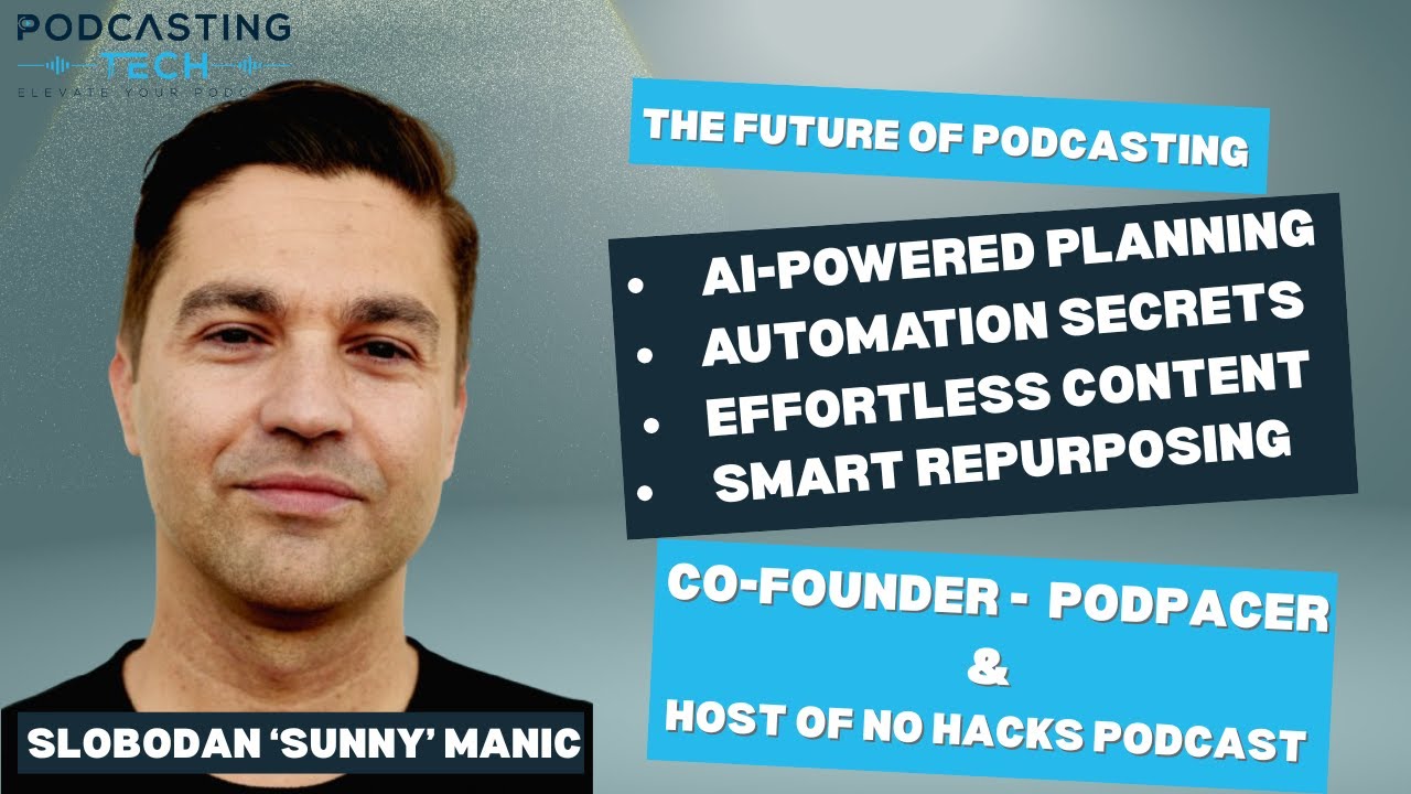 AI is Changing Podcasting FOREVER (Here’s the Proof) | Slobodan Manic (Sunny) of PodPacer AI is Changing Podcasting FOREVER (Here’s the Proof) | Slobodan Manic (Sunny) of PodPacer