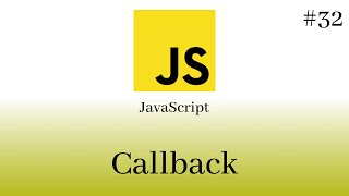 JavaScript Desde Cero - #32 Callback