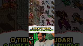 O TIBIA VAI MUDAR #tibia #tibiagame #games #gamer #youtubeshorts #shorts