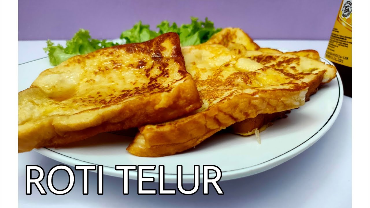 Roti Telur Sedap How To Make Delicious And Simple French Toast Youtube