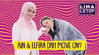 limaletop ain edruce elfira loy dah move on?