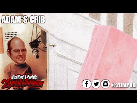 Adam's crib | 2 Drink Minimum Clip