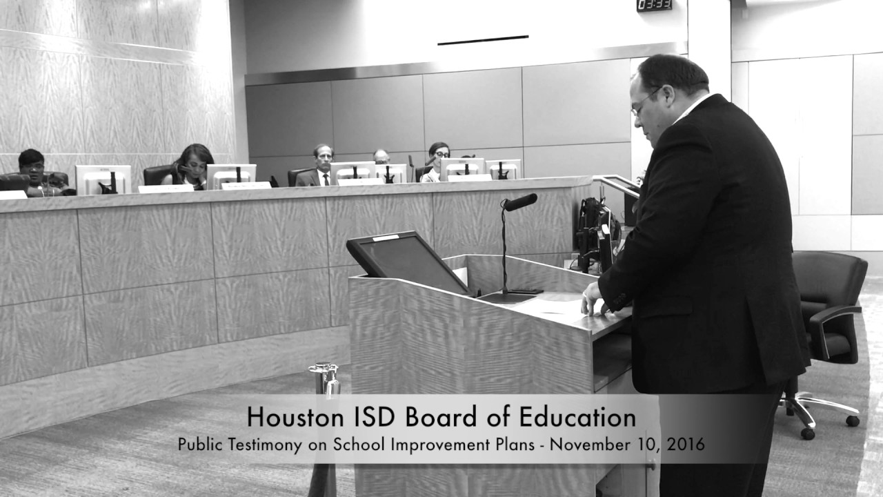 Speech To Houston Isd School Board On Campus Turnaround Plans