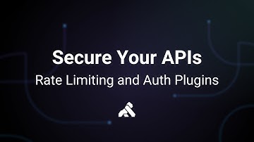 How to Secure Your APIs with Kong Gateway Plugins