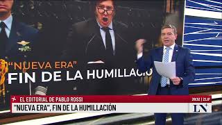 "Nueva era", fin de la humillación; el editorial de Pablo Rossi