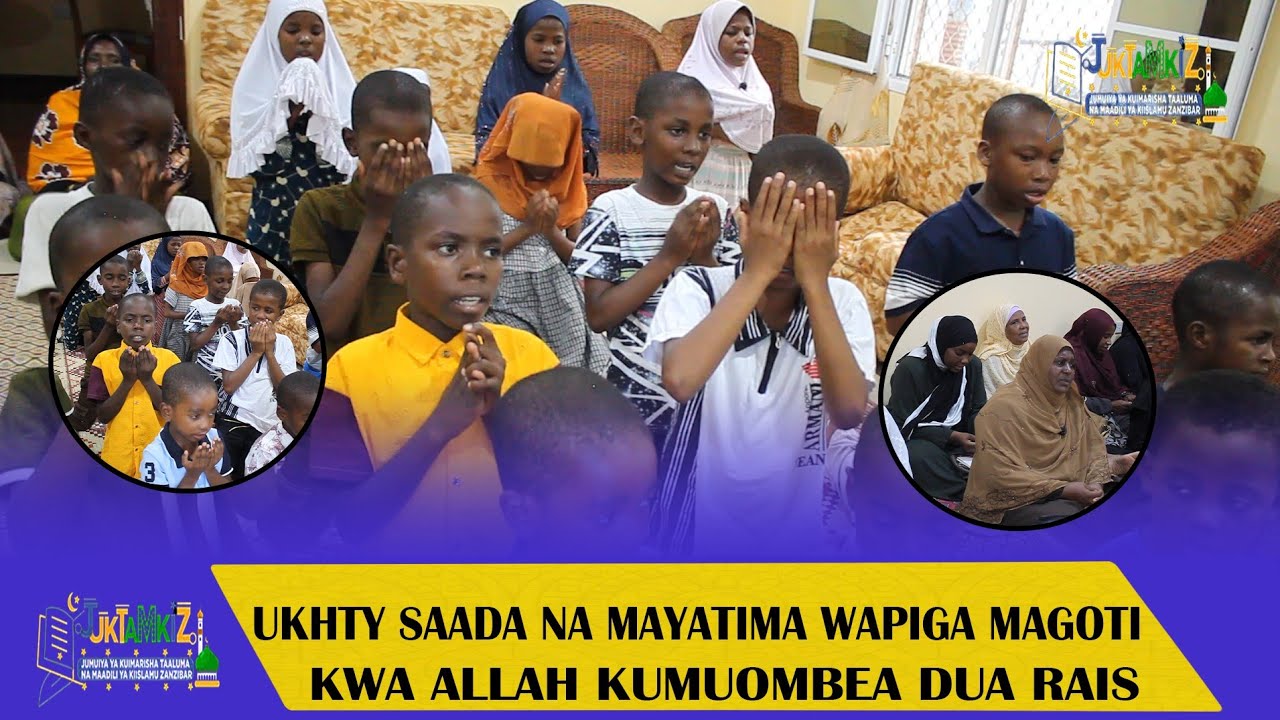 UKHTY SAADA NA MAYATIMA WAPIGA MAGOTI KWA ALLAH KUMUOMBEA DUA RAIS MWINYI NA MAMA SAMIA.