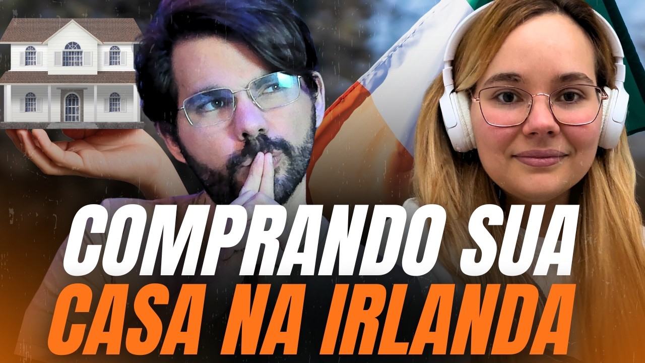 COMPRAR CASA NA IRLANDA É MAIS FÁCIL DO QUE VOCÊ Pensa! / COMO COMPRAR sua primeira CASA NA IRLANDA?