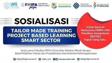 SOSIALISASI PROGRAM TAILOR MADE TRAINING PROJECT BASED LEARNING SMART SECTOR | FMIPA DAN KEMENAKER
