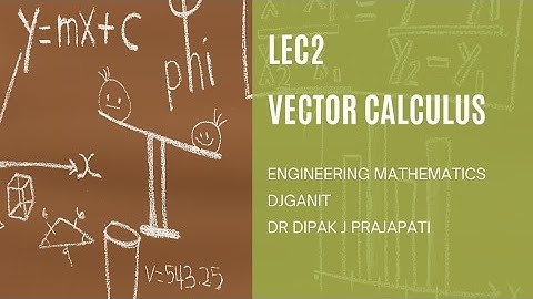 Lec2/Vector Calculus/Divergence/GTU Exam Questions
