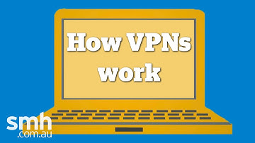 How VPNs work