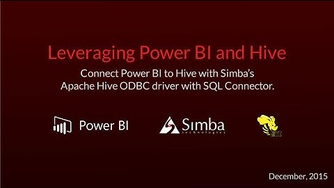 Leveraging Power BI and Hive