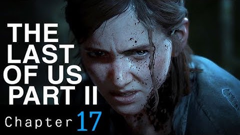 The Last of Us Part 2 Chapter 17 Finding Strings