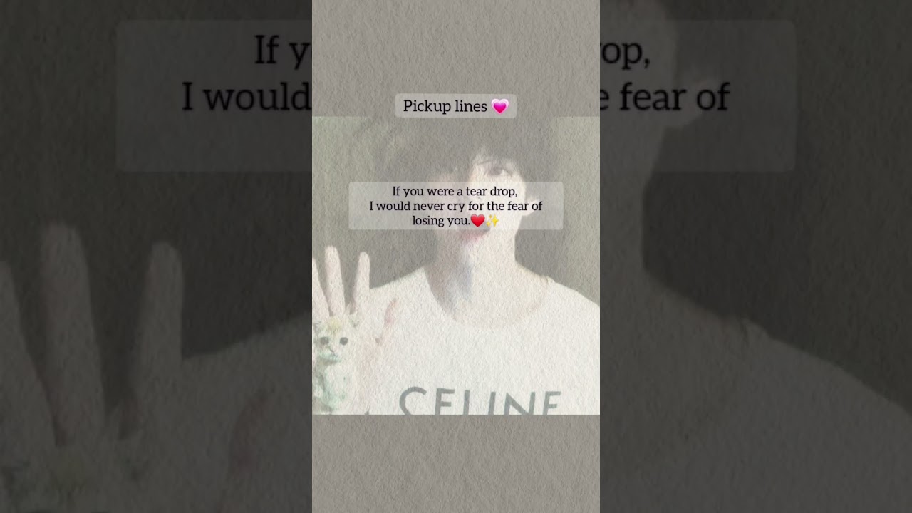 Pickup lines 💗✨️