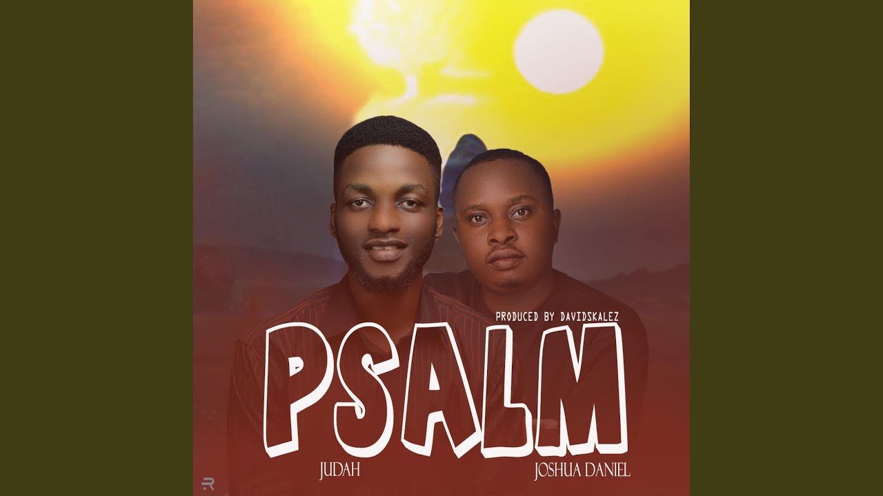 Watch Psalm on YouTube Watch Psalm on YouTube