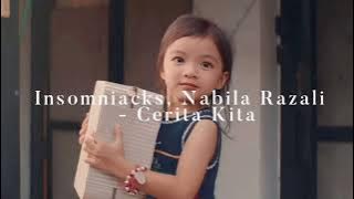 Insomniacks, Nabila Razali - Cerita Kita (Slowed & Reverb)
