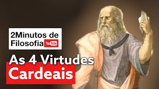 As quatro virtudes cardeais (Platão, Aristóteles e Tomás de Aquino) | 2 Minutos de Filosofia