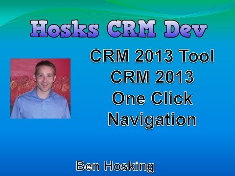 CRM 2013 Tool - CRM 2013 One Click Navigation