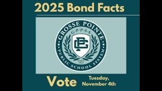 Grosse Pointe Public Schools 2025 Bond Proposal Forum