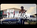 Alka 1 in million official music