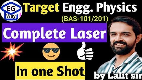 Unit 4thOne shot Laser (BAS101/BAS 201)by Lalit Rathi sir #akturesult #aktuexam #oneshot #virul