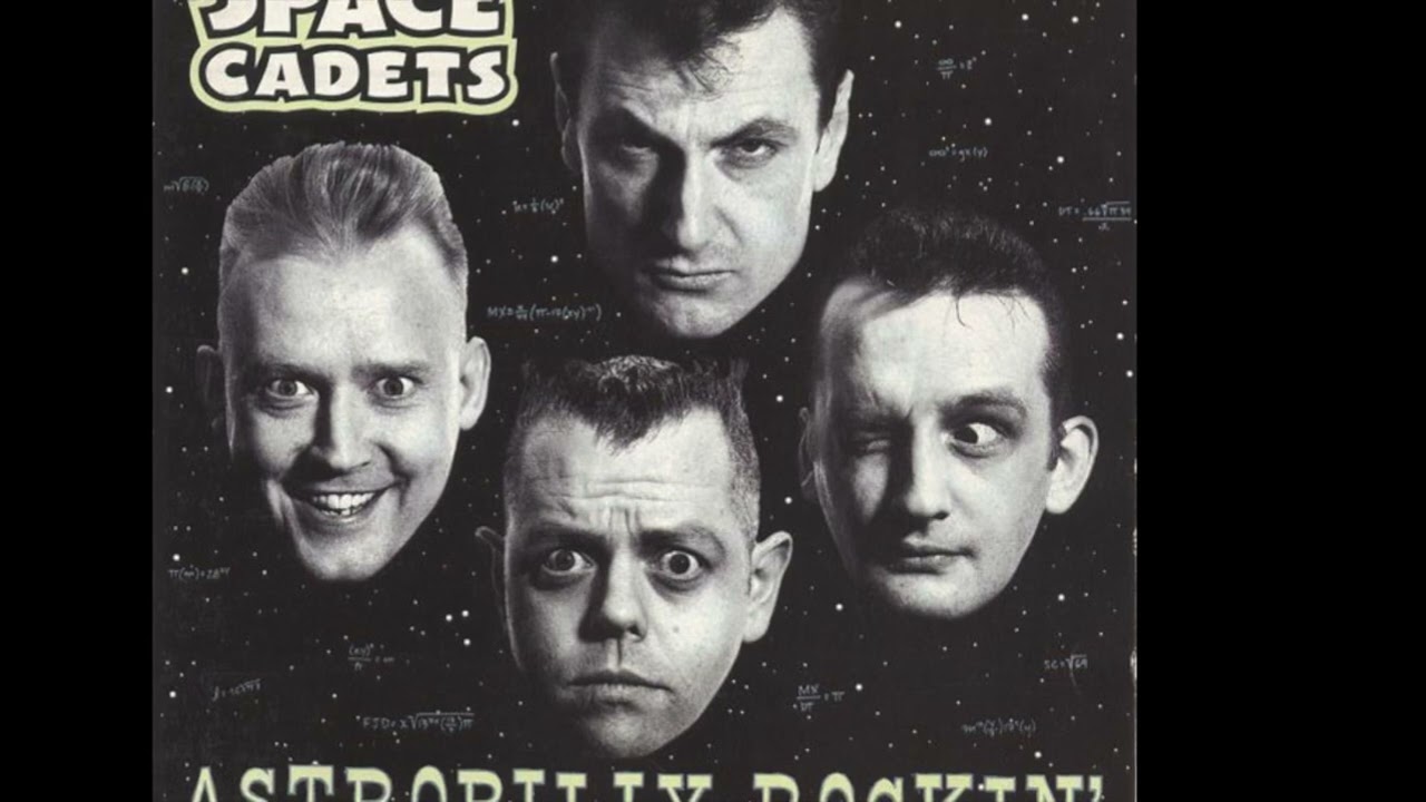 Rockin' With The SPACE CADETS  Psychos