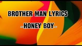 Download lagu Honey Boy - Brother Man Lyrics