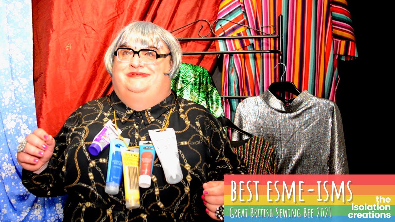 Best of Esme -The Great British Sewing Bee Parody - Comedy | Spoof by The Isolation Creations