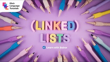 Elixir programming tutorial: (Linked) Lists