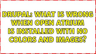 Drupal: What is wrong when Open atrium is installed with no colors and images? Profile