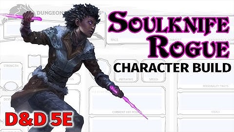 D&D Soulknife Rogue 5E Build - Skill Monkey Character Build - Tasha