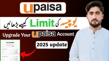 How to Increase your UPaisa transaction limits? Upaisa ki Limit kaisy bhrai? Upgrade Upaisa account