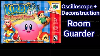 Room Guarder [Kirby 64: The Crystal Shards] | Oscilloscope + Deconstruction